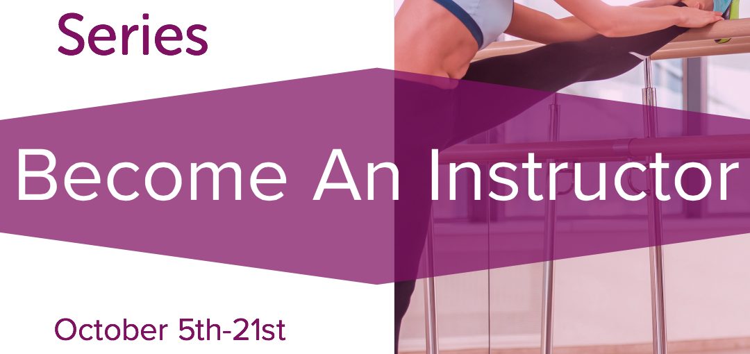 Become an Instructor: Barre Certification Series